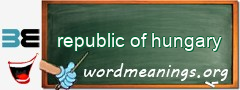 WordMeaning blackboard for republic of hungary